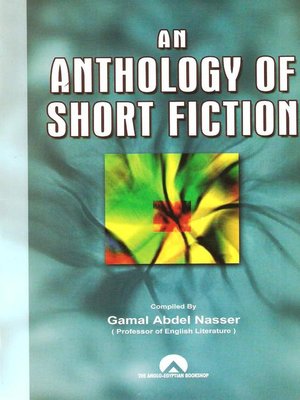 cover image of An Anthology of Short Fiction